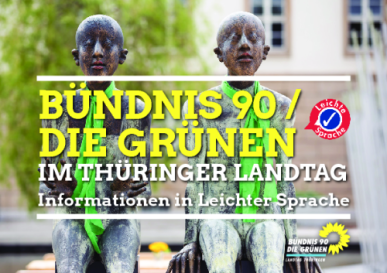 BÜNDNIS 90/DIE GRÜNEN im Thüringer Landtag - Informationen in leichter Sprache: Informationen in leichter Sprache Thumbnail
