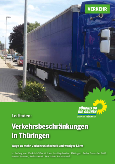 Leitfaden: Verkehrsbeschränkungen in Thüringen. Wege zu mehr Verkehrssicherheit und weniger Lärm: Leitfaden: Verkehrsbeschränkungen in Thüringen Thumbnail