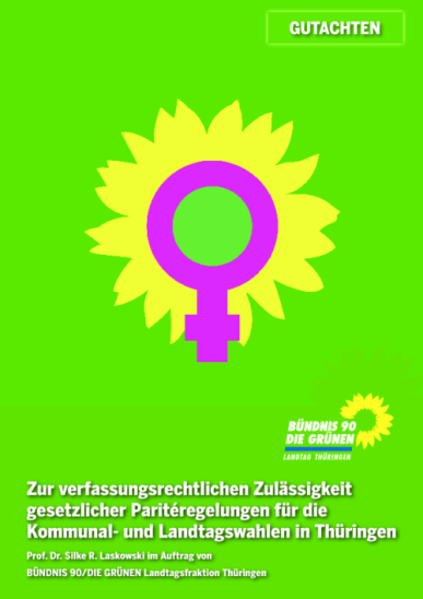 Gutachten: Zur verfassungsrechtlichen Zulässigkeit gesetzlicher Paritéregelungen für die Kommunal- und Landtagswahlen in Thüringen: Gutachten: Zur verfassungsrechtlichen Zulässigkeit gesetzl. Paritéregelungen für die Kommunal- und Landtagswahlen in T Thumbnail