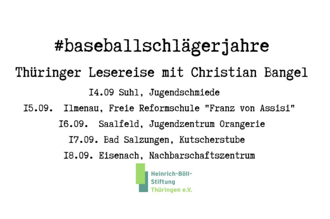 #baseballschlägerjahre - Lesereise durch Thüringen #baseballschlägerjahre - Lesereise durch Thüringen